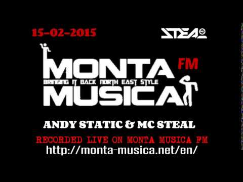 ANDY STATIC & MC STEAL - LIVE ON MONTA MUSICA FM - 15 02 2015