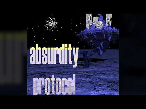 [ORIGINAL] absurdity protocol