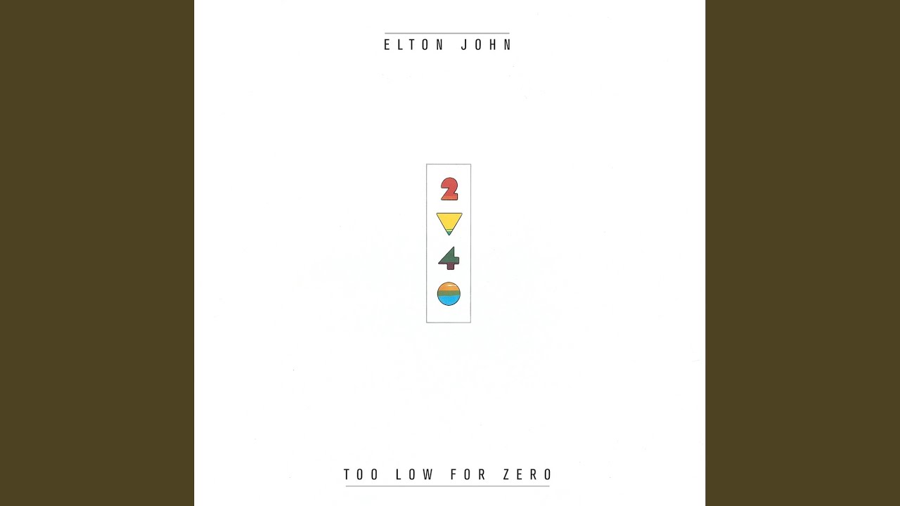 Elton John - Too Low for Zero