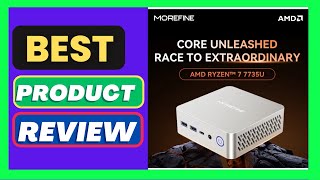 MOREFINE Mini PC M700 AMD Ryzen R7-7735U