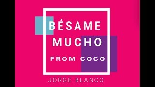 ZUMBA TANGO BÉSAME MUCHO FROM COCO - Jorge Blanco