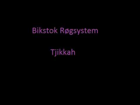 Bikstok Røgsystem - Tjikkah
