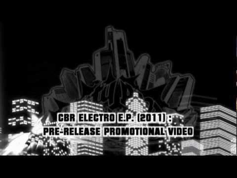 CBR 2011 ELECTRO E.P. (Official Demo-Video) 2011 (Special Anniversary Limited Edition).avi