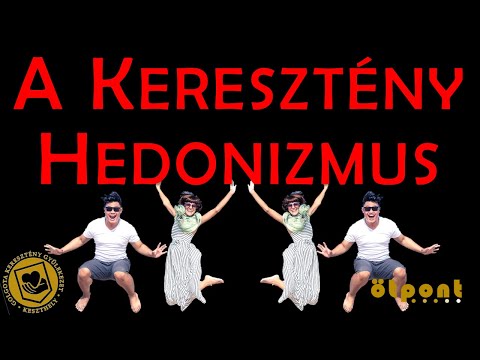 A Keresztény Hedonizmus