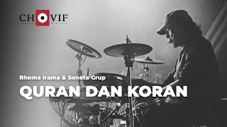 Download lagu QUR'AN DAN KORAN - Rhoma Irama dan Soneta Group (Full Cover) | CHOVIF  mp3