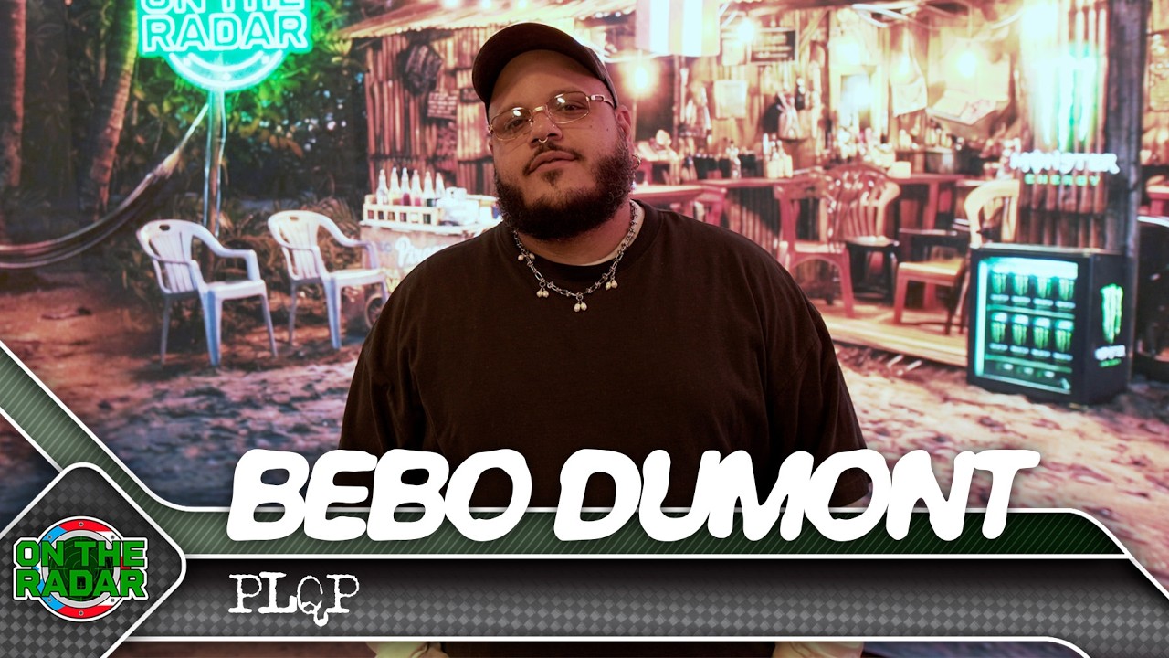 Bebo Dumont "PLQP" | On The Radar Puerto Rico 🇵🇷