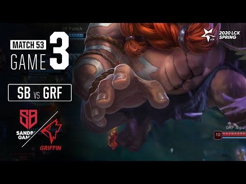 SB vs GRF | Match53 Game3 H/L | 2020 LCK Spring