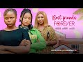 BFF MERCY KENNETH UCHECHI TREASURE OKONKWO LINC EDOCHIE NINA EZE Newmovie Best Friends Forever