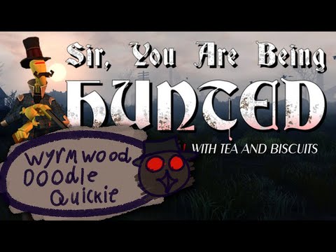 Sir, you are Being Hunted - Doodle Quickie