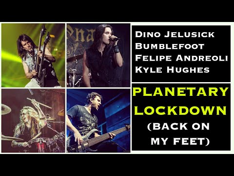 Dino Jelusick, Bumblefoot, Kyle Hughes and Felipe Andreoli - Planetary Lockdown (Back On My Feet)