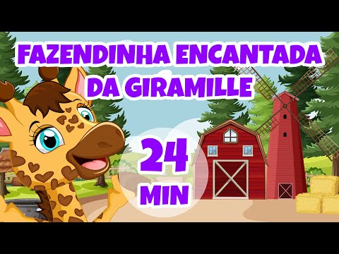 Fazendinha Encantada da Giramille - 24 min | Desenho Animado Musical