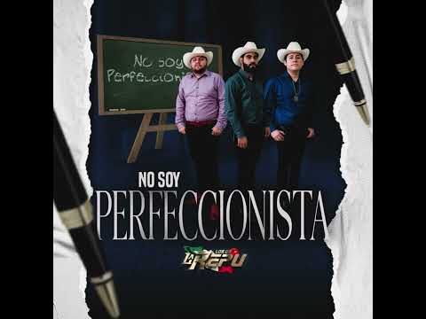 Los de la Repu - NO SOY PERFECCIONISTA
