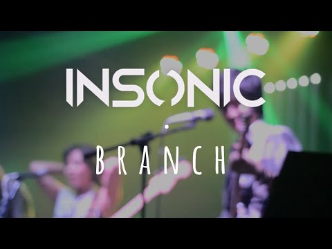 BRANCH - Insonic live