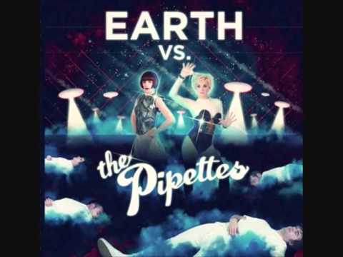 Earth vs The Pipettes - History