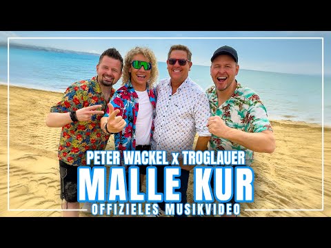 MalleKur - Peter Wackel & Die Troglauer (offizielles Musikvideo)