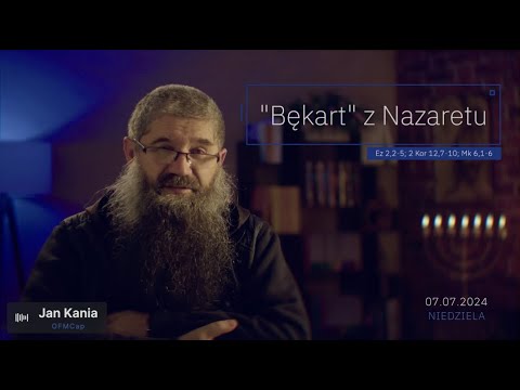 07.07.2024 "Bękart" z Nazaretu