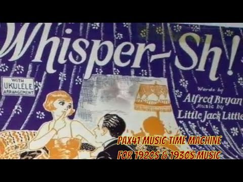 Popular 1926 Music by Esther Walker -  Whisper Sh! @Pax41