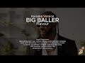 Flavour - Big Baller (Karaoke Version)