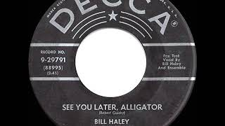 1956 HITS ARCHIVE: See You Later, Alligator - Bill Haley &amp; His Comets