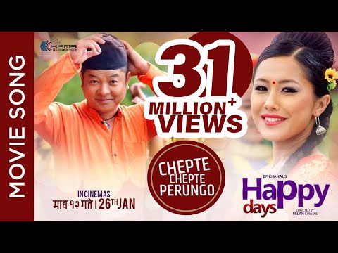 New Nepali Movie -Happy Days Song || Chepte Chepte Perungo || Rajan Raj Siwakoti, Anju Panta