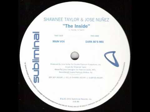 Shawnee Taylor & Jose Nuñez - The Inside (Dark 80's Mix)