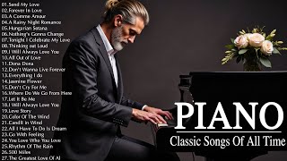 3 Hour Of Beautiful Piano Classic Love Songs Playlist - The Most Famous Pieces of Classical Music