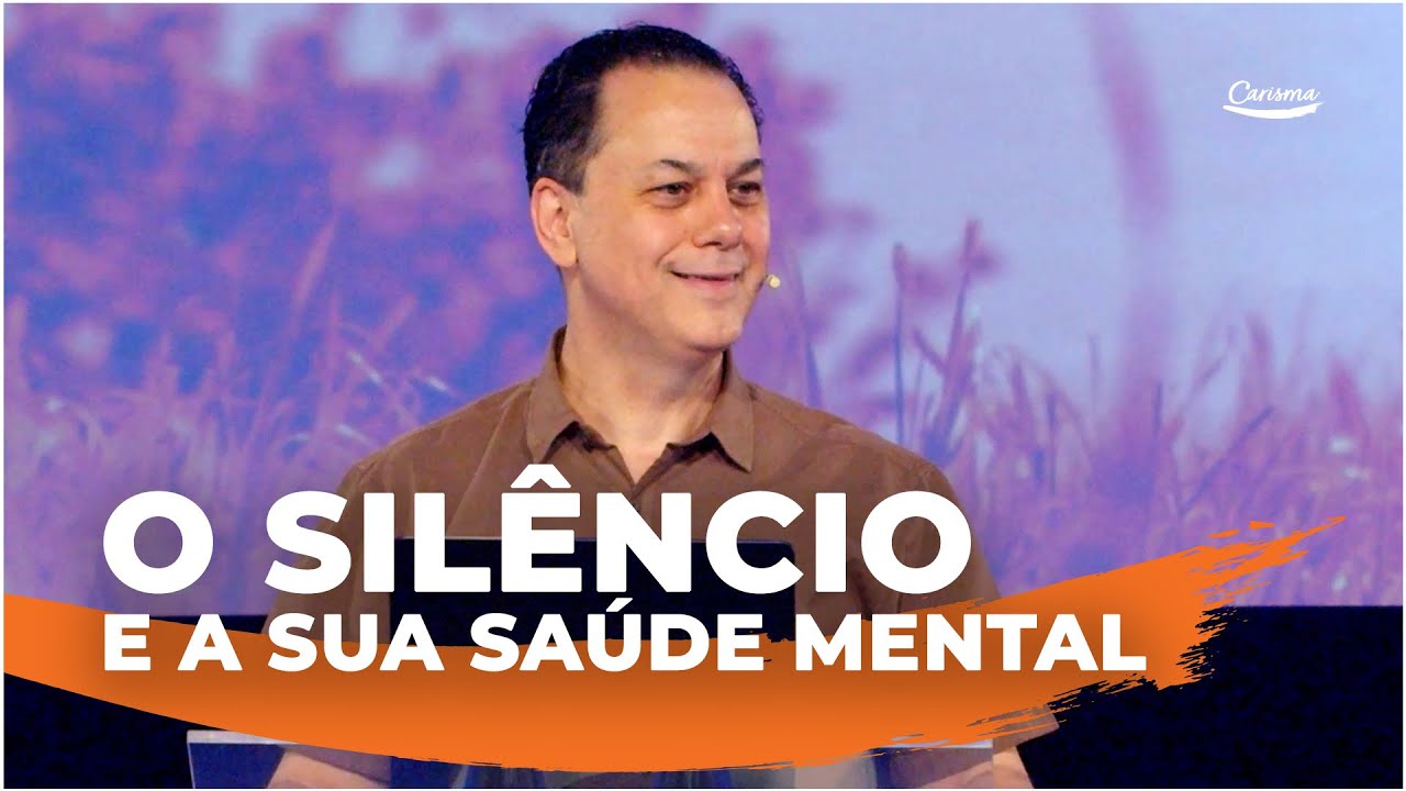 O Silêncio e a sua saúde mental | Anésio Rodrigues