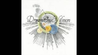 Dream On Nilsson - Turn On Your Radio