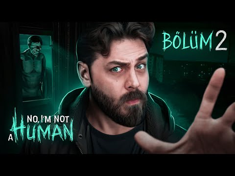 NELER OLUYOR? BUNLAR KİM!| NO, I'M NOT A HUMAN | BÖLÜM 2