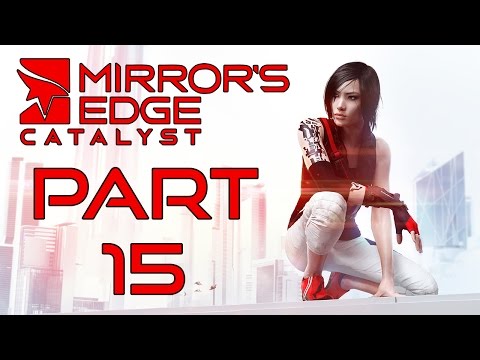 Mirror's Edge Catalyst - Let's Play - Part 15 - "The Cheating Husband And The Train" | DanQ8000