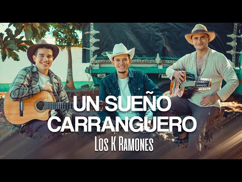 Un Sueño Carranguero - Los K Ramones (La Película)