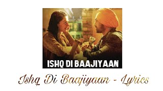 💝 Ishq Di Baajiyaan - Lyrics || Soorma || Diljit Dosanjh || Taapsee Pannu