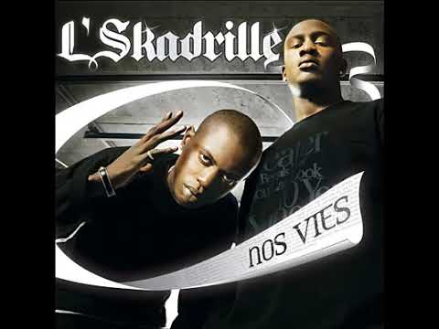 L'Skadrille - Nos Vies