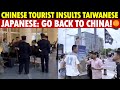 Chinese Tourist Insults Taiwanese At Japan Airport Japanese Retaliate Go Back To China