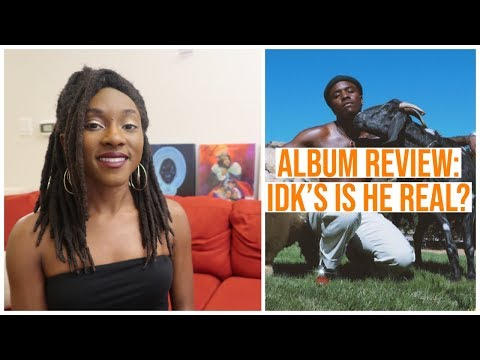 Album Review: IDK's Is He Real?