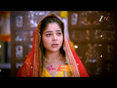 Tumm Se Tumm Tak - तुम से तुम तक - Tonight At 8:30 PM - Promo - Zee TV