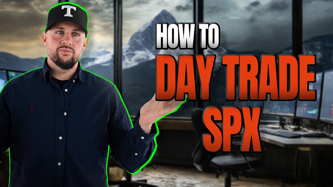 How To Day Trade SPX