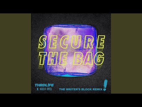 Secure The Bag (The Writer's Block Remix)