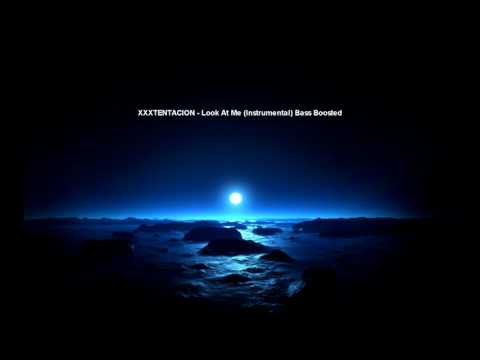XXXTENTACION - Look At Me (Instrumental) Bass Boosted