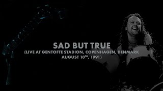 Metallica: Sad But True (Copenhagen, Denmark - August 10, 1991)
