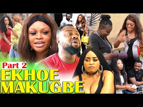 EKHOE-MAKUGBE [PART 2] - LATEST BENIN MOVIES 2020