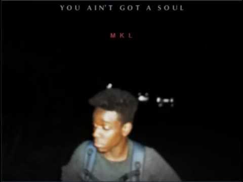 Mkl- You ain't got a soul (prod. by Mkl)