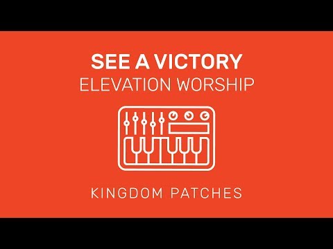 "See A Victory" Elevation Worship - Mainstage 3 Patch