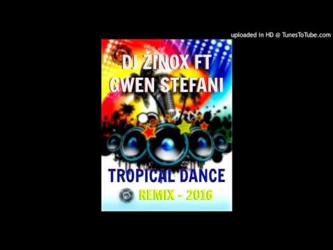 DJ Zinox Ft Gwen Stefani - Baby Don't Lie (Tropical Dance 2016)