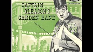 Captain Gleason's Garden Band - The Band Played On