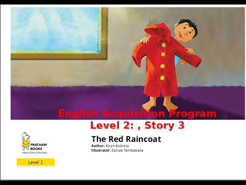 English Acquisition Program : Level 2, Story 3 :The Red Raincoat