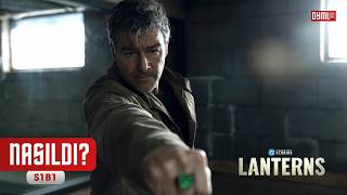 ŞAŞIRTTI | Lanterns 1.Bölüm nasıldı?