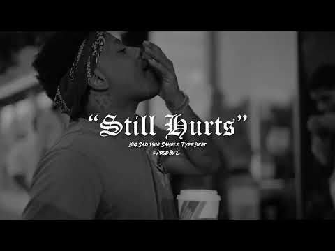 [FREE] Big Sad 1900 Sample Type Beat "Still Hurts" | @ProdByE
