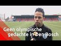 Geen olympische gedachte bij FC Den Bosch: 'Dan kun je net zo goed niet meedoen'