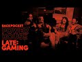 Back Pocket LIVE @ Powerhouse Late: Gaming 2023